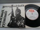 CLOCKWORK CRIMINALS - YOUNG AND BOLD 7