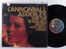 CANNONBALL ADDERLEY And The Bossa Rio Sextet W/ Sergio Mendes CAPITOL LP a
