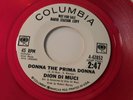 Dion Di Muci PROMO 45 Donna the Prima Donna / Columbia 4-42852 / Red Vinyl
