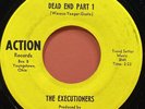 1966 THE EXECUTIONERS 45 rpm Record DEAD END Part 1, 2 ACTION 502 Youngstown, OH
