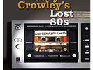 Gary Crowley - Lost 80s 30 Rare Diverse And Eclectic Tracks 1980-87 -.. - S2A