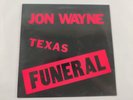 JON WAYNE Texas Funeral Scarce LP country-punk  UK 1985 Rare Hybrid TEX 1