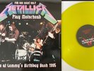 Metallica – Live At Lemmy's Birthday Bash 1995 LP - NEW
