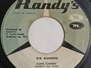 CALYPSO 45 Lord Creator BIG BAMBOO - TUSH ME TI LI LEE 1966 Randy's  HEAR
