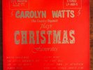 CAROLYN WATTS (THE COUNTRY ORGANIST) PLAYS CHRISTMAS FAVORITES VINY LP EXC 17