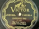 BIG CHIEF HENRY'S INDIAN STRING BAND VICTOR  Cherokee Rag/ On the Banks of....