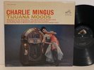 Charlie Mingus Tijuana Moods LP-RCA