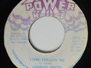 45 Reggae CONROY SMITH Come Follow Me POWER HOUSE HEAR