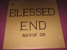 BLESSED END - MOVIN' ON - TNS US 1971 RARE ORIGINAL PRIVATE IN SHRINK AND N.MINT