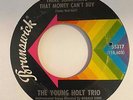 Mod New Breed R&B 45 YOUNG HOLT TRIO Ain't There Something That Money Can't Buy