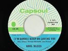 Crossover Soul 45 - Kool Blues - (I'm Gonna) Keep On Loving You - Capsoul - mp3