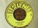45 RPM Ray Smith SUN 319 Rockin Bandit / Sail Away VG+