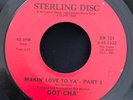 GOT-CHA   Makin’ Love To Ya’ part 1/2. 70s funk  45 on STERLING DISC. EX