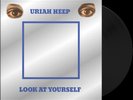 Uriah Heep – Look At Yourself (2018 Record Store Day Edition, Remastered on 180g