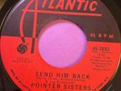 Northern Soul 45 Pointer Sisters-Send Him Back-Atlantic 1970s Reissue