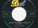 DICK D'AGOSTIN Afraid To Take A Chance / Nancy Lynne DOT Rockabilly RnR 45 Hear