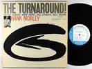 Hank Mobley - The Turnaround LP - Blue Note - BST 84186 RVG Ear NY USA VG+