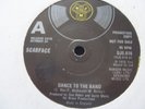 SCARFACE........DANCE TO THE BAND.......7