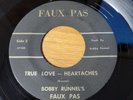 Rare Garage 45 Bobby Runnel's Faux Pas 