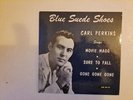 CARL PERKINS  BLUE SUEDE SHOES  SUN EP-115 NM