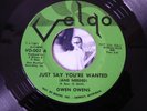 NORTHERN SOUL DETROIT WIGAN RECORD JUST SAY YOU'RE WANTED AND NEEDED GWEN OWENS