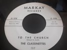 The Classinettes  Little Boy / To The Church  Girl Doo Wop Soul 45