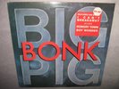 BIG PIG Bonk MINTY ORIGINAL SEALED New Vinyl LP Hit/Hype 1988 SP-6-5185 NoCut