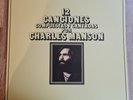 Charles Manson LP 12 Canciones Compuestas Spain 2016 Re Movieplay  Press