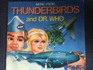 MUSIC FROM THUNDERBIRDS AND DR. WHO  1975 -  7''  VINYL SINGLE