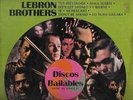 LEBRON BROTHERS - DISCOS BAILABLES
