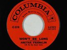 R&B Soul 45 - Aretha Franklin - Won't Be Long - Columbia - mp3