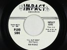 Psych 45 - Rod Riguez (Sixto Rodriguez) - I'll Slip Away - Impact - VG+ mp3