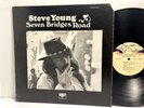 Steve Young - Seven Bridges Road LP - Blue Canyon 505 - Tested EX- Vinyl - T3