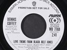 DENNIS COFFEY: theme from black belt jones WB 7