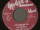 JOHN LEE HOOKER & EDDIE KIRKLAND: i got eyes for you / it hurts me so MODERN 7