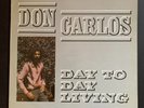 Don Carlos - Day to Day Living EX/VG+ Greensleeves UK
