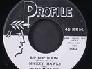 MICKEY HAWKS: bip bop boom / rock and roll rhythm PROFILE 7