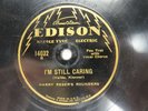 Harry Reser & Tom Stacks - EDISON 14032 - I'm Still Caring & Piccadilly Players