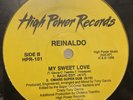 REINALDO / MY SWEET LOVE  / 12” SEALED NICE   RARE FREESTYLE