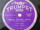 blues 78 WILLIE LOVE AND 3 ACES Shout Brother Shout, Way Back TRUMPET V+ HEAR