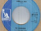 THE SEARCHERS*UMBRELLA MAN*BEAT*ROCK*THE LIBERTY LABEL*LISTEN TO IT