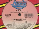 T.P.E. THEN CAME YOU MIC MAC RECORDS 12” VG++ RARE FREESTYLE