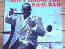 THE BOBBY BRYANT SEXTET / AIN'T DOING TOO B-A-D, BAD [CADET] original