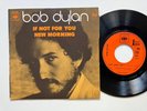 Bob Dylan 45 + Picture Sleeve If Not For You France