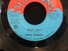 Train robbers tricky dick 32  ￼ freeze St Simons 45 record Soul R&B￼