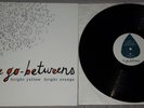THE GO-BETWEENS  bright yellow bright orange  LP  2003