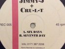 Jimmy J & Cru-L-T - Six Days / Seventh Day - Remix Records 1994 Happy Hardcore