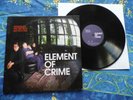 ELEMENT OF CRIME  IMMER DA WO DU BIST  BIN ICH NIE   Heavy Weight  LP