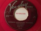 Spaniels Red Vinyl 45 Goodnight Sweetheart Goodnight / You Don't Move Me /VJ 107