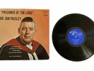 Rev. Dr Ian Paisley, MP Vinyl LP ‘Prisoner Of The Lord’ Amazing Grace Record